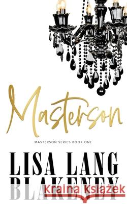 Masterson Lisa Lang Blakeney 9781952275081 Writergirl Press