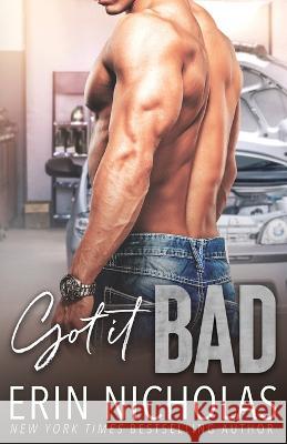 Got It Bad Erin Nicholas 9781952280511 En Fiction, Inc