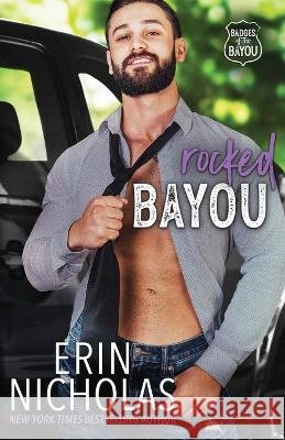 Rocked Bayou Erin Nicholas   9781952280542 En Fiction, Inc