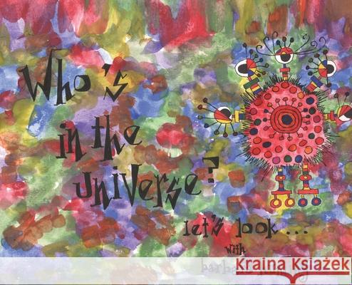 Who's in the Universe? Let's Look Barbara Hunting 9781952281358 Skillbites