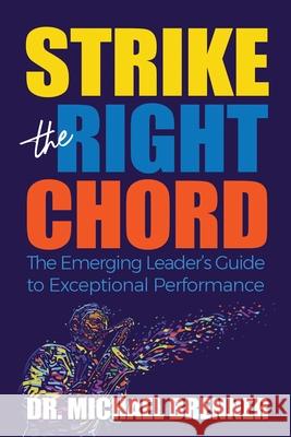 Strike the Right Chord Michael Brenner 9781952281846 Skillbites LLC