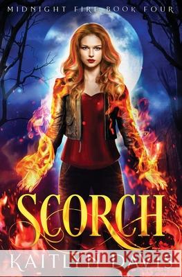 Scorch Kaitlyn Davis 9781952288203 Kaitlyn Davis Mosca