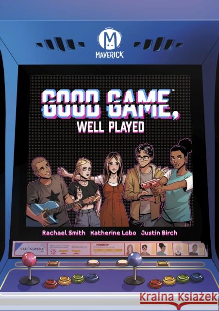 Good Game, Well Played Rachael Smith Chris Sanchez Katherine Lobo 9781952303289 Mad Cave Studios