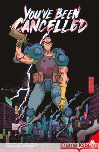 You've Been Cancelled Curt Pires 9781952303722 Mad Cave Studios