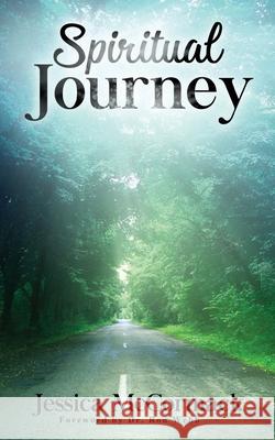 Spiritual Journey Jessica McCormack 9781952312205 Rejoice Essential Publishing