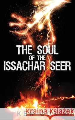 The Soul of the Issachar Seer Ken Cox 9781952312335 Rejoice Essential Publishing