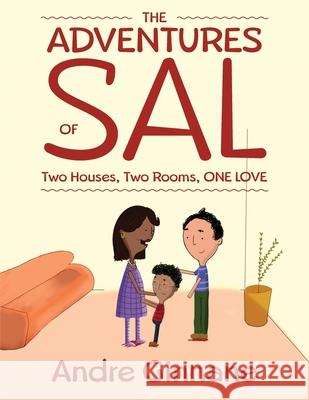 The Adventures of Sal - Two Houses, Two Rooms, One Love Andre Ginnane 9781952320002 Yorkshire Publishing