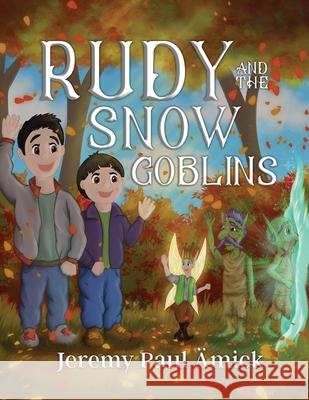 Rudy and the Snow Goblins  9781952320323 Yorkshire Publishing