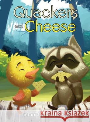 Quackers and Cheese Samantha Patterson 9781952320804 Yorkshire Publishing