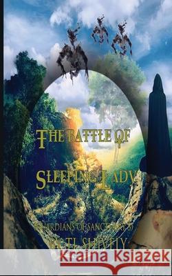 The Battle of Sleeping Lady Tl Shively Rebecca Poole Sherrie Dolby 9781952325045