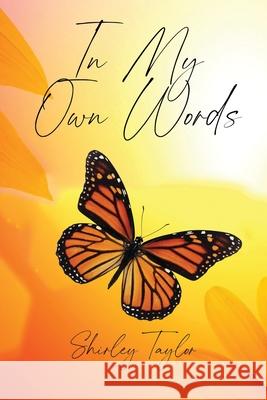 In My Own Words Shirley Taylor 9781952330155 CSB Innovations