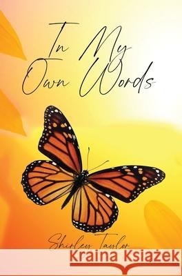 In My Own Words Shirley Taylor 9781952330469 CSB Innovations