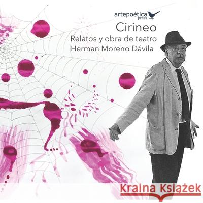 Cirineo: relatos y obra de teatro Carlos Jacanamijoy Herman Moren 9781952336041 Artepoetica Press Inc.