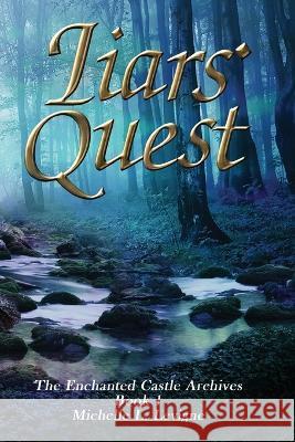 Liars' Quest Michelle Levigne   9781952345913 Ye Olde Dragon Books