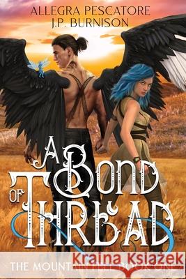 A Bond of Thread Allegra Pescatore J. P. Burnison 9781952348105