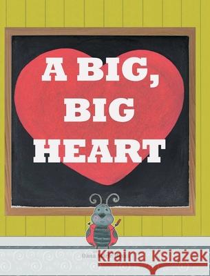 A Big Big Heart Dana M. Bucci Dana M. Bucci 9781952369285 Eabooks Publishing Inc.