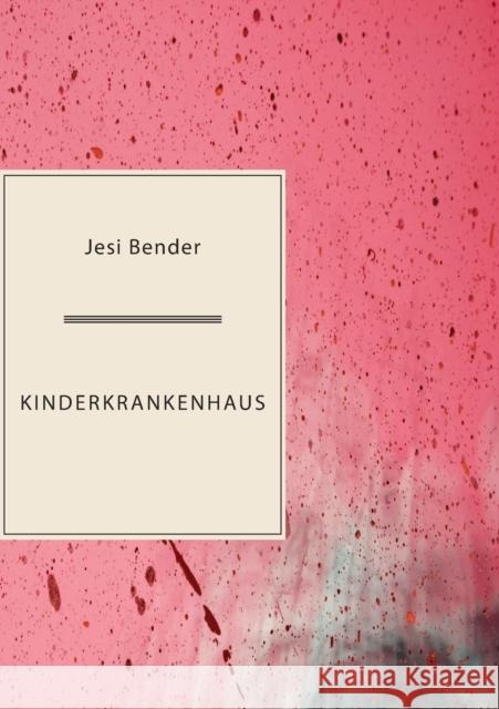 Kinderkrankenhaus Jesi Bender 9781952386190