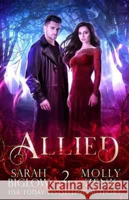 Allied: Hunted Book 2 Sarah Biglow Molly Zenk 9781952404603 Cayelle Publishing/Spectral