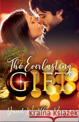 The Everlasting Gift David-Matthew Barnes 9781952404719 Cayelle Publishing/Tryst