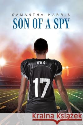 Son of a Spy Samantha Harris 9781952405228 Mulberry Books