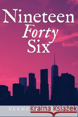 Nineteen Forty Six Clement Masloff 9781952405860