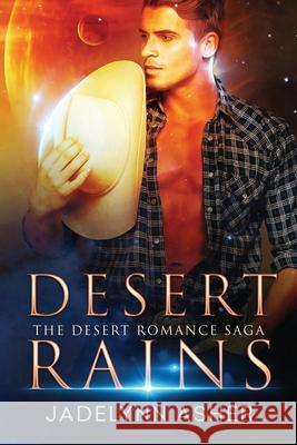 Desert Rains Jadelynn Asher 9781952415050 Opal Kingdom Press