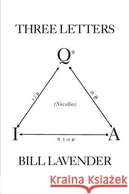 Three Letters: Novellas Bill Lavender 9781952419614