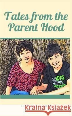 Tales from the Parent Hood Jenn Williams 9781952422034 Jennifer Williams