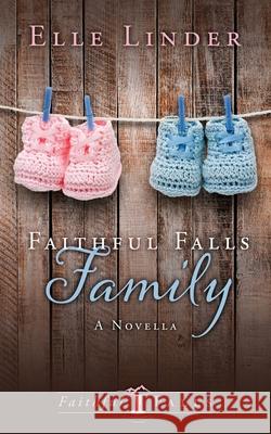 Faithful Falls Family Elle Linder 9781952423994