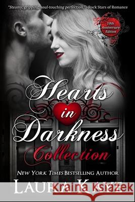 Hearts in Darkness Collection Laura Kaye 9781952428098 Laura Kaye