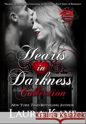Hearts in Darkness Collection Laura Kaye 9781952428104 Laura Kaye
