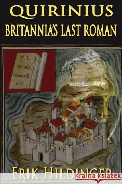 Quirinius: Britannia's Last Roman Erik Hildinger 9781952439209