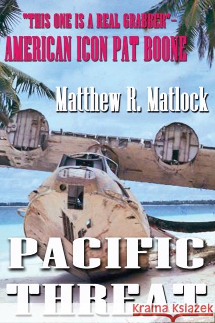 Pacific Threat Matthew R Matlock   9781952439308 Moonshine Cove Publishing, LLC