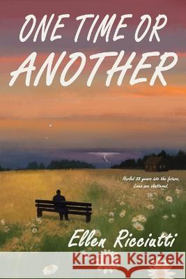 One Time or Another Ellen Ricciutti   9781952439629 Moonshine Cove Publishing, LLC