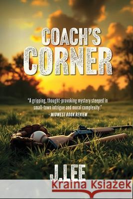 Coach's Corner J. Lee 9781952439988 Moonshine Cove Publishing, LLC