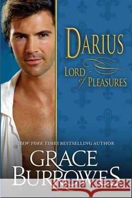 Darius: Lord of Pleasures Grace Burrowes 9781952443084 Grace Burrowes Publishing