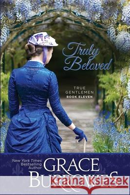 Truly Beloved Grace Burrowes 9781952443282