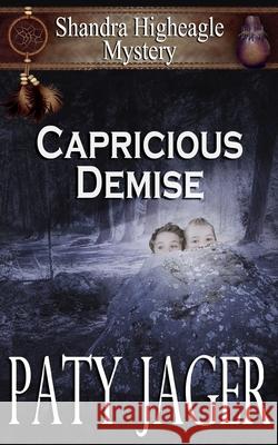 Capricious Demise Paty Jager Christina Keerins 9781952447181