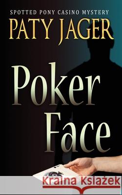 Poker Face Paty Jager 9781952447815