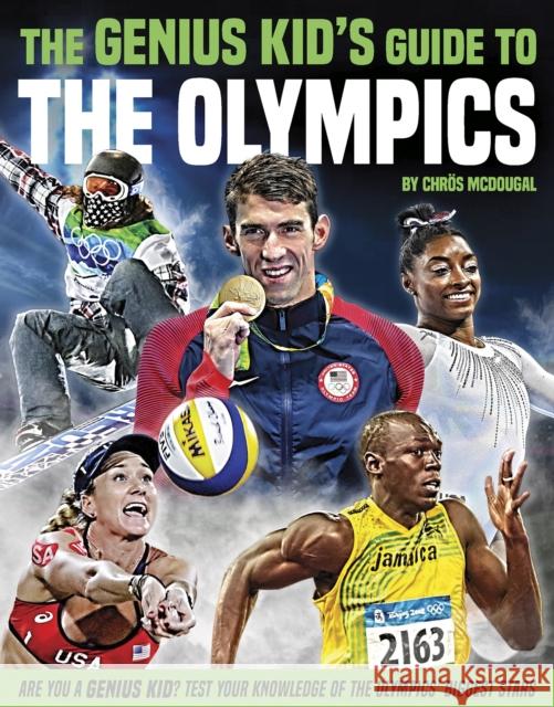 The Genius Kid's Guide to the Olympics Chr McDougall 9781952455070