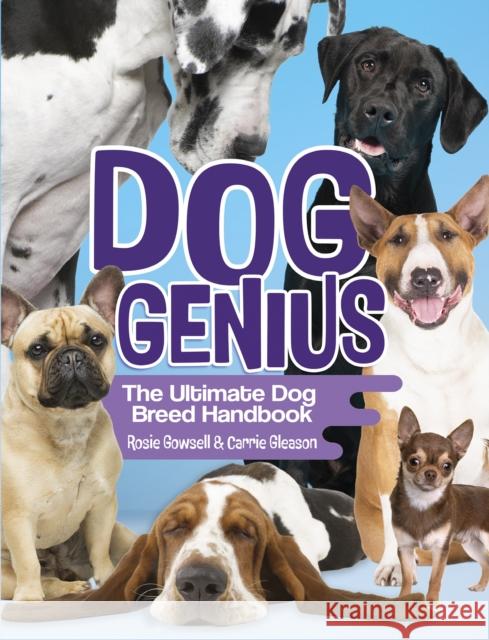 Dog Genius: The Ultimate Dog Breed Handbook Carrie Gleason 9781952455162 North Star Kids