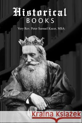 Historical Books Peter Samuel Kuce 9781952464270 En Route Books & Media