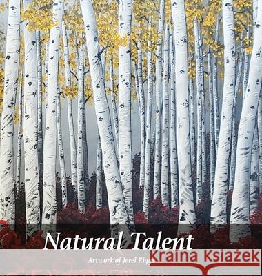 Natural Talent: Artwork of Jerel Riggs Jerel Riggs 9781952465109