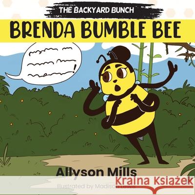 Brenda Bumble Bee Allyson Mills Madison Lewis 9781952465222