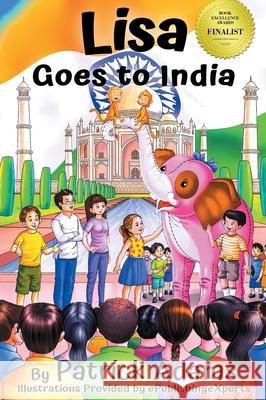 Lisa Goes to India Patrick Adams Epublishingexperts 9781952472077 Patrick Adams Books, LLC