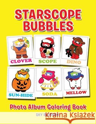 Starscope Bubbles-Photo Album Coloring Book Kaysone Sky Blossom 9781952478017 Kaysone Sky Blossom