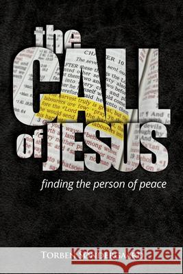 The Call of Jesus: finding the person of peace S Nancy E. Williams Jason Donelle 9781952484001 Laurus Books