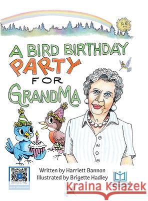 A Bird Birthday Party for Grandma Harriett Bannon Brigette Hadley 9781952485206 Redhawk Publications