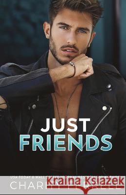 Just Friends Charity Ferrell 9781952496677