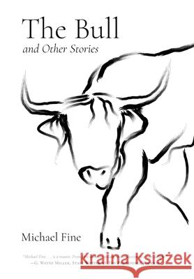 The Bull and Other Stories Michael Fine 9781952521355